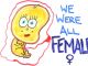 Science: We Were All Female Before Our Birth!