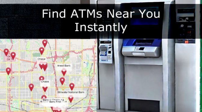An image of ATM and bank locations saying Find ATMs Near You Instantly